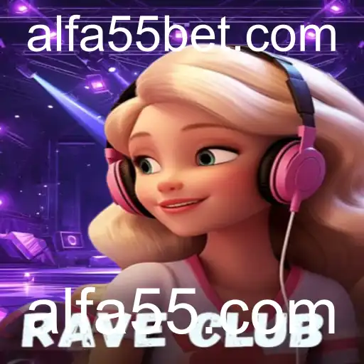 RaveClub: Descubra a Experiência de Jogo Única e Vibrante com alfa55.com